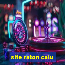 site raton caiu